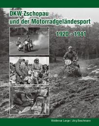 DKW Zschopau und der Motorradgeländesport 1920 bis 1941