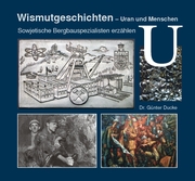 Wismutgeschichten - Uran und Menschen - Cover