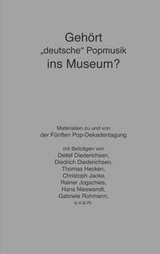 Gehört 'deutsche' Popmusik ins Museum? - Cover