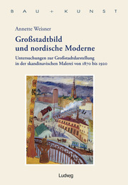 Grossstadtbild und nordische Moderne
