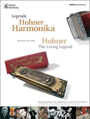 Legende Hohner Harmonika/Hohner: The Living Legend