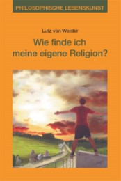 Wie finde ich meine eigene Religion? - Cover