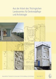 Aus der Arbeit des Thüringischen Landesamtes für Denkmalpflege und Archäologie: Jahrgangsband 2009