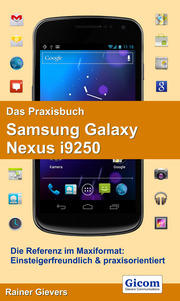 Das Praxisbuch Samsung Galaxy Nexus i9250