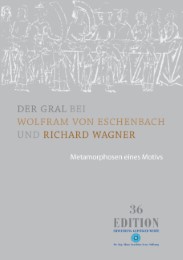 Der Gral bei Wolfram von Eschenbach und Richard Wagner - Cover