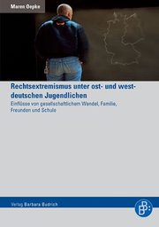 Rechtsextremismus unter ost- und westdeutschen Jugendlichen