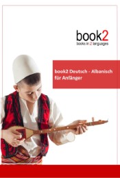 book2 Deutsch - Albanisch für Anfänger