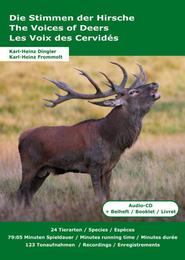 Die Stimmen der Hirsche * The Voices of Deer * Les Voix des Cervidés