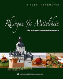 Rheingau & Mittelrhein: Die kulinarischen Geheimnisse