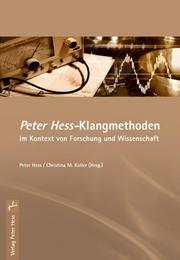 Peter Hess-Klangmethoden im Kontext von Forschung und Wissenschaft