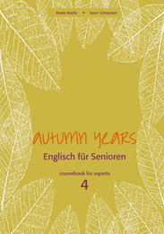 Autumn Years - Englisch für Senioren 4
