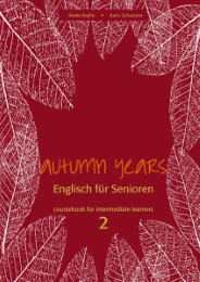 Autumn Years - Englisch für Senioren 2