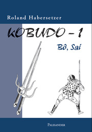 Kobudo 1 - Bô und Sai