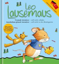 Leo Lausemaus uyumak istemiyor/will nicht schlafen - Leo Lausemaus anaokuluna gitmek istemiyor/will nicht in den Kindergarten