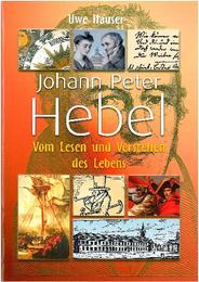 Johann Peter Hebel - Vom Lesen und Verstehen des Lebens