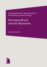 Hermann Broch und die Ökonomie