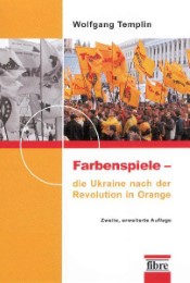 Farbenspiele - die Ukraine nach der Revolution in Orange - Cover