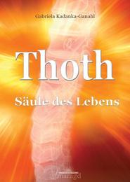 Thoth - Säule des Lebens