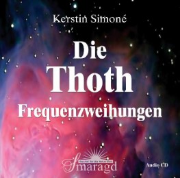 Die Thoth Frequenzweihungen
