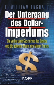 Der Untergang des Dollar-Imperiums