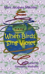 When Birds Sing Violet