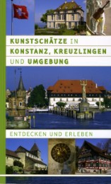 Kunstschätze in Konstanz, Kreuzlingen und Umgebung - Cover