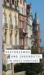Historismus und Jugendstil im Kreis Konstanz - Cover