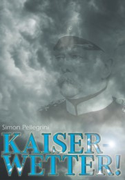Kaiserwetter! (Du gute alte Zeit) - Cover