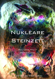 Nukleare Steinzeit