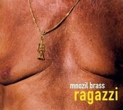 Mnozil Brass - Ragazzi