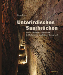 Unterirdisches Saarbrücken