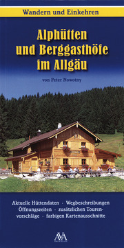 Alphütten und Berggasthöfe im Allgäu