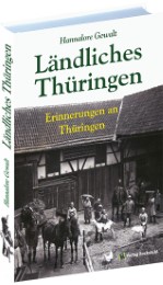 Hannalore Gewalt - Ländliches Thüringen (Festeinband)