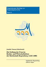 Die Stellung der Frau im Rechts- und Wirtschaftsleben der Reichsstadt Regensburg