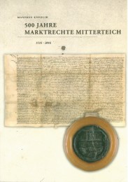 500 Jahre Marktrechte Mitterteich 1516 - 2016