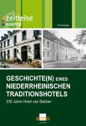 Geschichte(n) eines niederrheinischen Traditionshotels