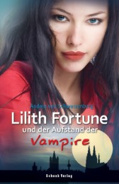Lilith Fortune und das Ewigkeitsenzym der Vampire