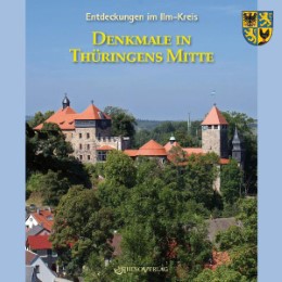 Denkmale in Thüringens Mitte