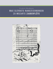 Max Slevogts Randzeichnungen zu Mozarts Zauberflöte