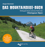 Das Mountainbike-Buch Chiemgauer Alpen