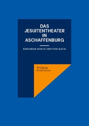 Das Jesuitentheater in Aschaffenburg - Cover