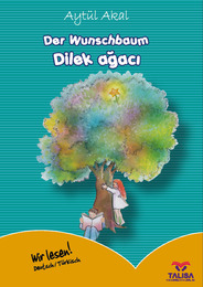 Der Wunschbaum/Dilek agaci