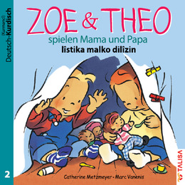 Zoe & Theo spielen Mama und Papa/Zoe u Theo listika malko dilizin
