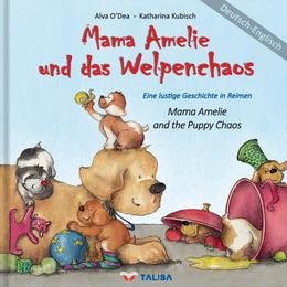 Mama Amelie und das Welpenchaos/Mama Amelie and the Puppy Chaos