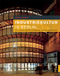 Industriekultur in Berlin