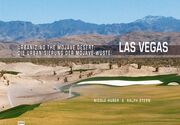 Die Urbanisierung der Mojave-Wüste: Las Vegas