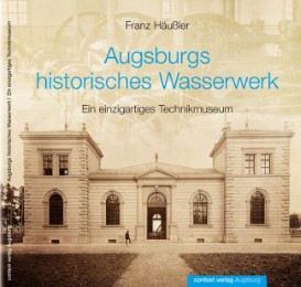 Augsburgs historisches Wasserwerk - Cover
