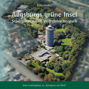 Augsburgs grüne Insel - Cover