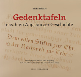 Gedenktafeln erzählen Augsburger Geschichte - Cover