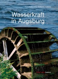 Wasserkraft in Augsburg - Cover
